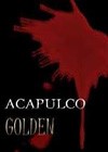Acapulco Golden (2004)2.jpg